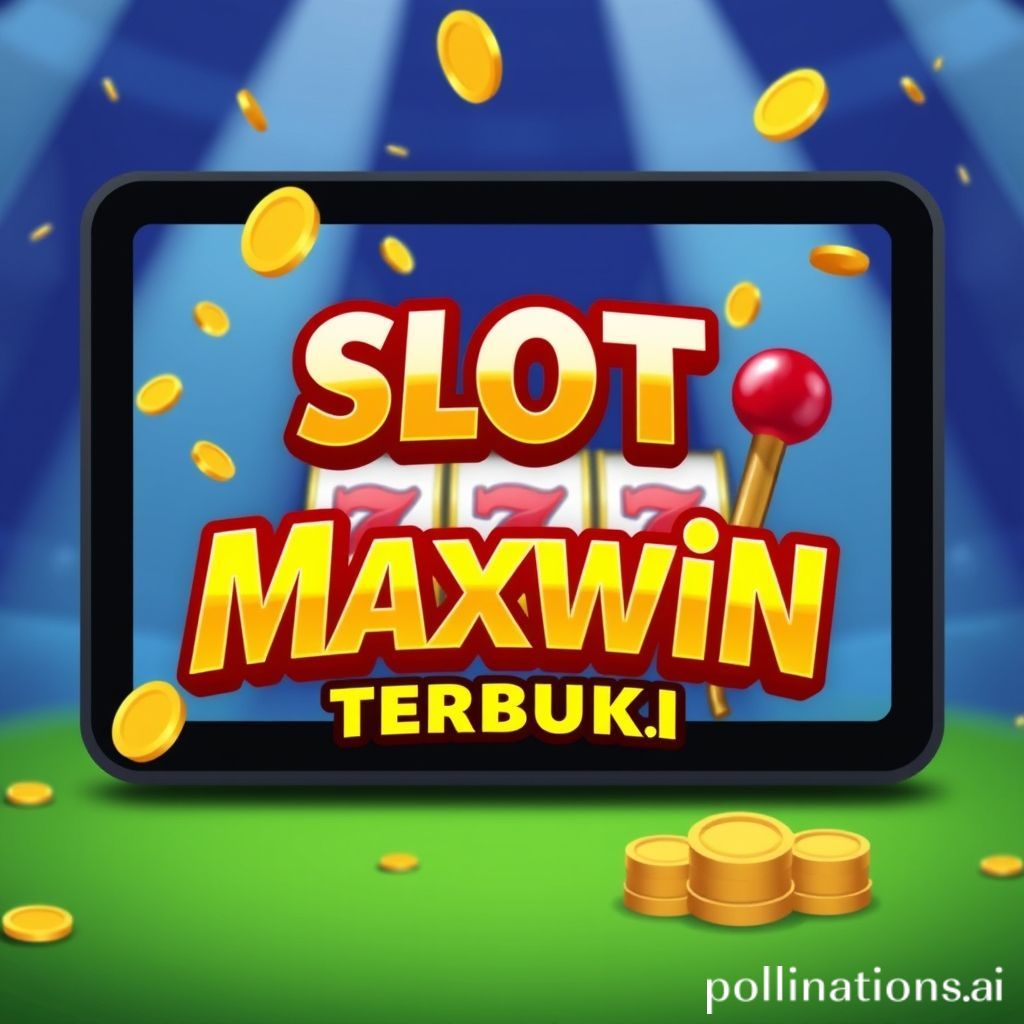 Strategi Slot Maxwin Terbukti